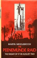 The Peenemünde Raid: 17 - 18 August 1943 by MIDDLEBROOK, Martin 